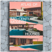 Atlas of Mid-Century Modern Houses