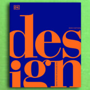 Design: The Definitive Visual History